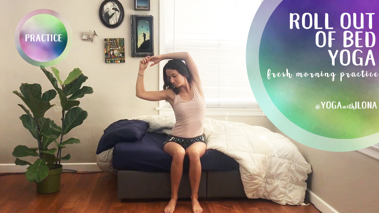 Roll Out of Bed Yoga